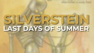 Silverstein - Last Days Of Summer ( Audio)