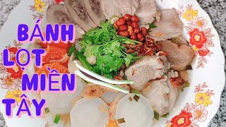 BÁNH LỌT BỘT GẠO MIỀN TÂY| @Chintraon85