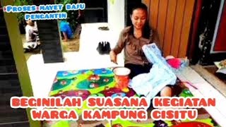 Beginilah suasana kegiatan warga kampung cisitu @Kisahkampungsunda