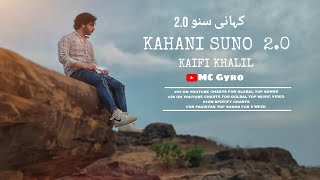 Kaifi Khalil - Kahani Suno 2.0 [OfficialMusic Video] || @Mcgyro