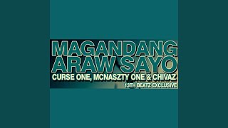 Magandang Araw Sayo (feat. Curse One & Chivaz)