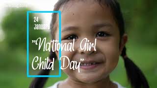 National Girl Child Day 2022 | #Save the Girl Child | Beti Bachao Beti Padhao