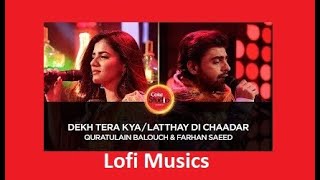 Coke Studio Season 10|Latthay Di Chaadar | Quratulain Balouch & Farhan Saeed |Lofi Music|Slow&Reverb