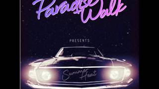 Paradise Walk - Summer Heat