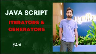 P-1 Iterators & Generators | JAVASCRIPT | ES6