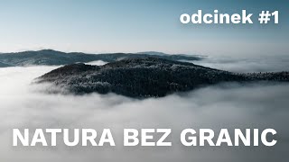 Natura bez granic [odcinek #1]