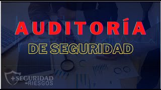 AUDITORÍA DE  SEGURIDAD