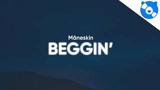 Måneskin - Beggin' (Clean - Lyrics)