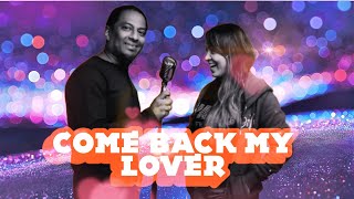 Come Back My Lova (MELODY REMIX)- Anil Bheem