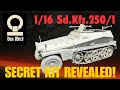 SECRET MODEL KIT REVEAL ,  1/16 scale Das Werk  Sd.Kfz.250/1 German WWII Halftrack.