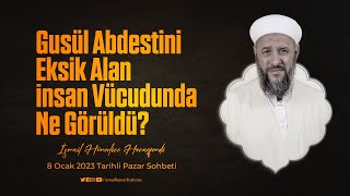 Gusül Abdestini Eksik Alan İnsan Vücudunda Ne Görüldü? - Pazar Sohbeti 8 Ocak 2023