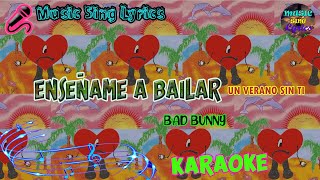 ENSÉÑAME A BAILAR - BAD BUNNY (Karaoke/Lyrics Oficial) || UN VERANO SIN TI🎵