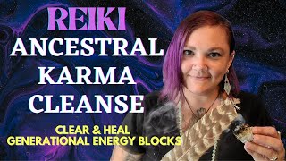 Reiki for Ancestral Karma Clearing ~ Healing Trapped Emotions & Generational Subconscious Beliefs