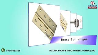 Brass Hardware Products by Rudra Brass Industries, Jamnagar