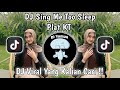 DJ SING ME TO SLEEP PLAT KT || DJ SING ME TO SLEEP BREAKBEAT VIRAL TIKTOK TERBARU 2024 !!