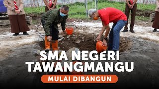 PEMBANGUNAN SMA NEGERI PERTAMA DI TAWANGMANGU DIMULAI