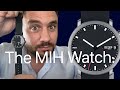 Legendary The MIH Watch. Review