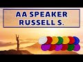 AA Speaker Russell S.