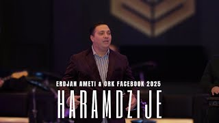 Erdjan \u0026 Ork Facebook - Haramdzije (Official Video 2025)