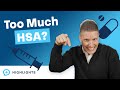 Can You Have Too Much Money in an HSA?