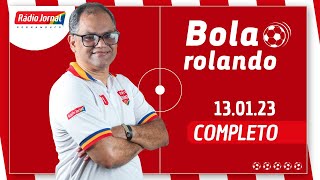 BOLA ROLANDO com MARCELO ARAÚJO na Rádio Jornal | 13/01/2022
