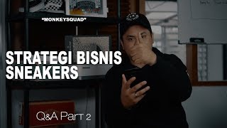 Strategi Bisnis Sneakers Ala Monkeysquad | Q&A Part 2