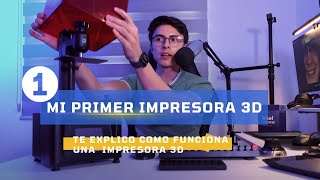 💥Esta fue mi primer impresora 3D! Te explico como funciona una impresora💥