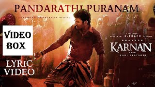 PANDARATHI PURANAM LYRICAL SONG | KARNAN (TAMIL-2021) - DHANUSH | MARI SELVARAJ | SANTHOSH NARAYANAN