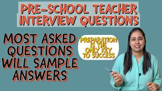 Pre primary teacher interview questions and answers/suchita'sexperiences