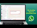 How to Fix Files Isn’t Sending on WhatsApp Web | 100% Working