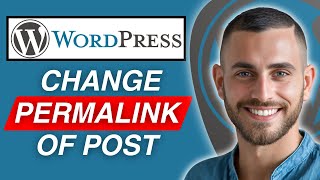 How to Change the Permalink of a Post in WordPress (2025) | Easy Guide