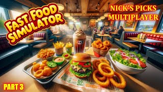 Part 3 Fast Food Simulator - Multiplayer (Nick's Picks)