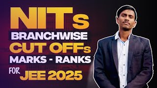 All NITs Cut-off Analysis | Branchwise/ Category wise Ranks \u0026 Marks | JEE 2025 | CSE Branch Cutoff