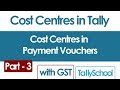 Cost Centres in Tally ERP 9 in Payment Vouchers with GST - Part - 3