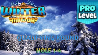 Golf Clash - Winter Major Tournament|Pro - Division *Qualifying Round*|Holes 1-4⛳️|Guide \u0026 Tips|