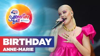 Anne-Marie - Birthday (Live at Capital's Summertime Ball 2022) | Capital