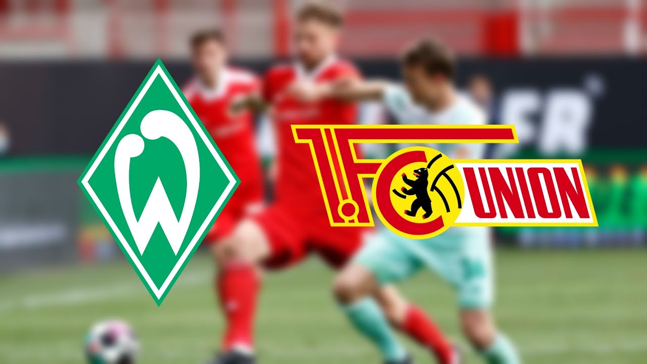 Sv Werder Bremen Vs FC Union Berlin #unionberlin #berlin #werderbremen ...