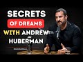 Unlocking the Secrets of Dreams Insights from Andrew Huberman