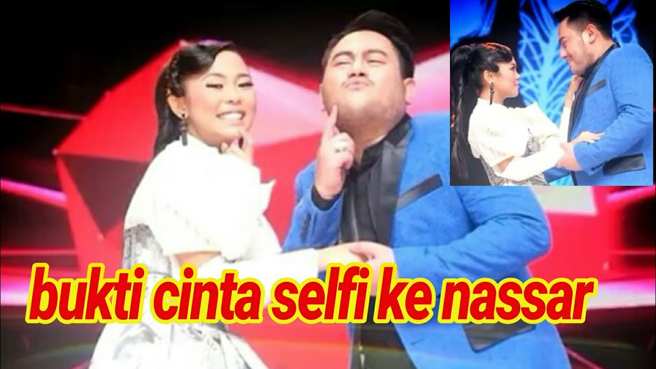 Bukti Cintanya Selfi Ke Nassar Youtube