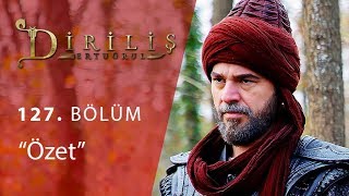 Diriliş Ertuğrul 127. Bölüm Özet