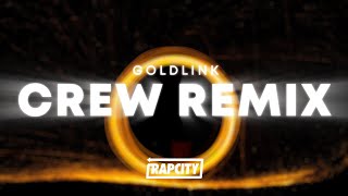 GoldLink - Crew REMIX (Lyrics) ft. Gucci Mane, Brent Faiyaz, Shy Glizzy