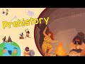 Prehistory (Learning Videos For Kids)