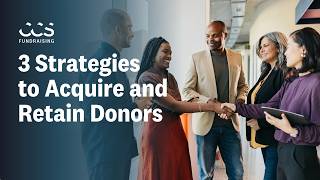 3 Strategies To Acquire And Retain Donors For Your Nonprofit