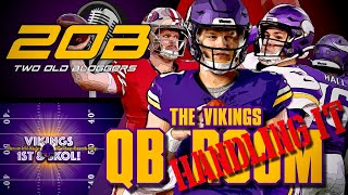 The Vikings QB Room & How They Will Handle It? That & More!