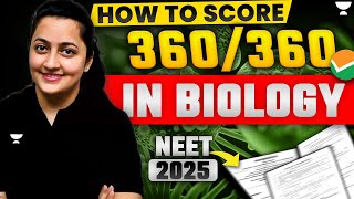 Proven Strategy to score 360/360 in Biology | NEET 2025 | Ambika