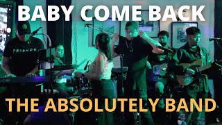 Baby Come Back - Player (The Absolutely Band cover) Live at Intramuros - May 14, 2022