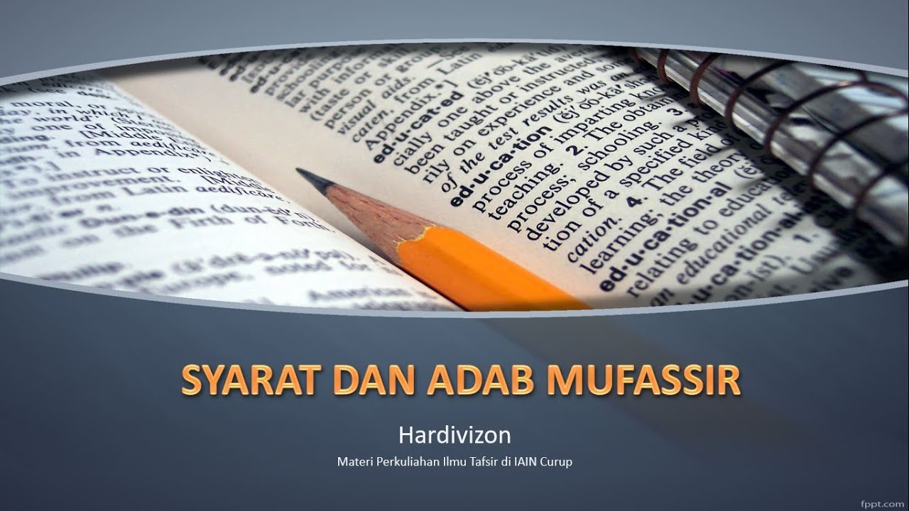 [ILMU TAFSIR] Syarat Dan Adab Mufassir - YouTube