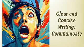 Mastering Clear and Concise Writing