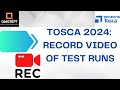 Tosca 2024 | Latest Features | Record Test Execution | Execution Recorder | Video Format |