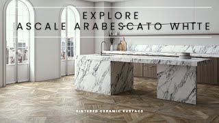 Explore the New Ascale Arabescato White Sintered Ceramic Surface